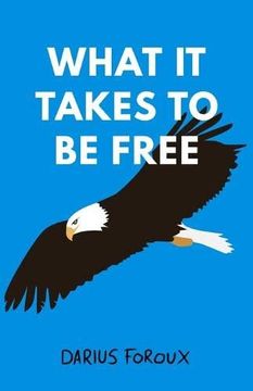 portada What it Takes to be Free (en Inglés)