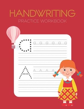 portada Handwriting Practice Workbook: Alphabet Handwriting Letter Tracing Book for Preschool, Pre K, Kindergarten and Kids Ages 3-5
