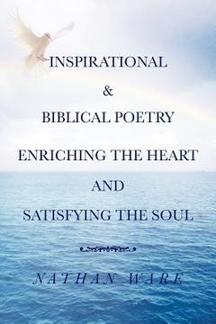 portada inspirational & biblical poetry enriching the heart and satisfying the soul (en Inglés)