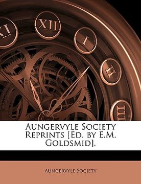 portada aungervyle society reprints [ed. by e.m. goldsmid]. (en Inglés)