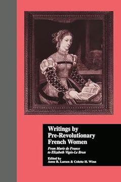 portada Writings by Pre-Revolutionary French Women: From Marie de France to Elizabeth Vige-Le Brun (en Inglés)