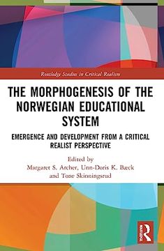 portada The Morphogenesis of the Norwegian Educational System (Routledge Studies in Critical Realism) (in English)