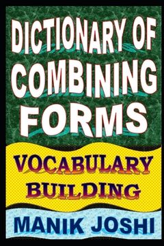 portada Dictionary of Combining Forms: Vocabulary Building (en Inglés)