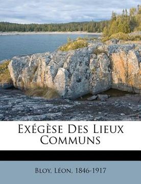 portada Exégèse Des Lieux Communs (en Francés)