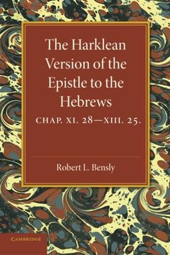portada The Harklean Version of the Epistle to the Hebrews: Chapter 11. 28 13. 25 (en Inglés)
