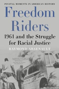 portada Freedom Riders: 1961 and the Struggle for Racial Justice (Pivotal Moments in American History) (en Inglés)