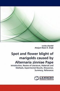 portada spot and flower blight of marigolds caused by alternaria zinniae pape (in English)