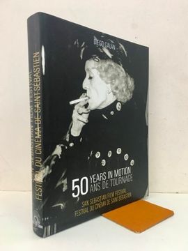 portada 50 ans de Tournage. 50 Years in Motion. San Sebastian Film Festival (in Francés, Inglés)