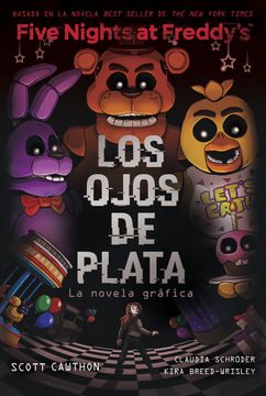 portada Five Nights at Freddy s. Los Ojos de Plata. Novela Grafica (in Spanish)