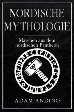portada Nordische Mythologie: Märchen aus dem nordischen Pantheon (en Alemán)