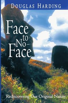 portada Face to No-Face: Rediscovering Our Original Nature (in English)