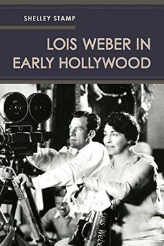 portada Lois Weber in Early Hollywood (en Inglés)
