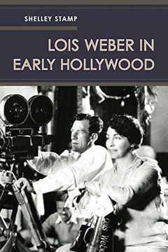 portada Lois Weber in Early Hollywood (in English)