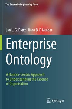 portada Enterprise Ontology: A Human-Centric Approach to Understanding the Essence of Organisation (The Enterprise Engineering Series) (en Inglés)
