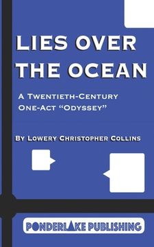 portada Lies Over the Ocean: A Twentieth-Century One-Act "Odyssey" (en Inglés)