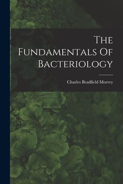 portada The Fundamentals Of Bacteriology (en Inglés)