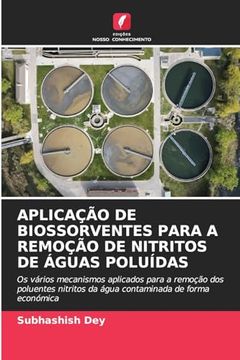 portada Aplicação de Biossorventes Para a Remoção de Nitritos de Águas Poluídas (en Portugués)
