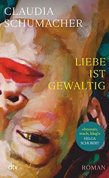 portada Liebe ist Gewaltig: Roman (en Alemán)