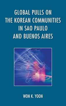 portada Global Pulls on the Korean Communities in sao Paulo and Buenos Aires (en Inglés)