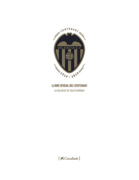 portada Valencia Cfï¿ ½S Official Centennial Book 