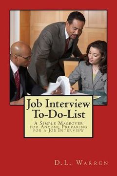 portada Job Interview To-Do-List: A Simple Makeover for Anyone Preparing for a Job Interview (en Inglés)