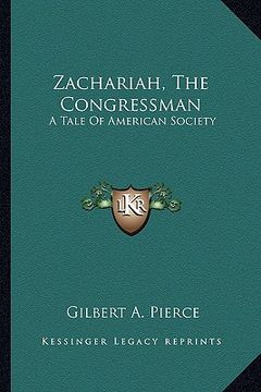 portada zachariah, the congressman: a tale of american society (en Inglés)