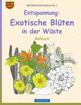 portada BROCKHAUSEN Malbuch Bd. 2 - Entspannung: Exotische Blüten in der Wüste (in German)