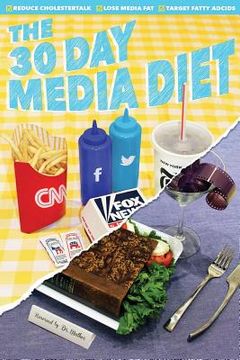 portada 30 Day Media Diet (en Inglés)
