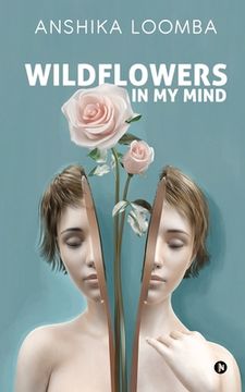 portada Wildflowers in My Mind (en Inglés)