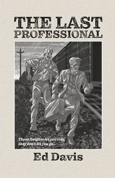 portada The Last Professional: A Story of the River of Steel (en Inglés)