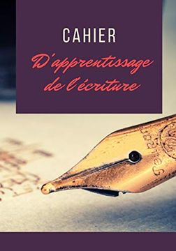 Cahier d'Apprentissage de l'Écriture: 100 pages - Français/langues