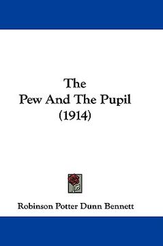 portada the pew and the pupil (1914) (in English)