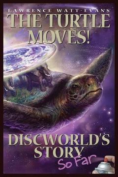 portada The Turtle Moves!: Discworld's Story Unauthorized