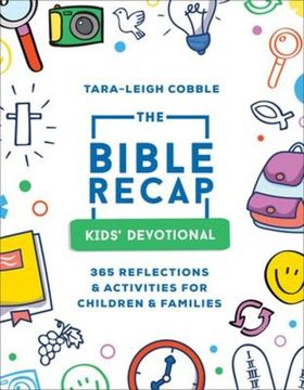 portada The Bible Recap Kids' Devotional: 365 Reflections and Activities for Children and Families (a Daily Foundational Scripture Reading Plan for Ages 6 to 8â  Includes Word Puzzles, Coloring Pages & More) by Cobble, Tara-Leigh [Paperback ]