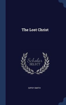 portada The Lost Christ (en Inglés)