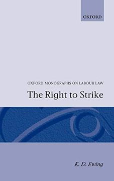 portada The Right to Strike (Oxford Monographs on Labour Law) (en Inglés)