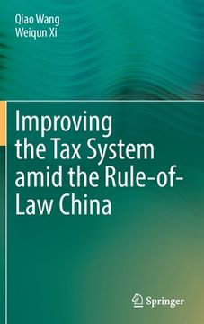 portada Improving the Tax System Amid the Rule-Of-Law China (en Inglés)