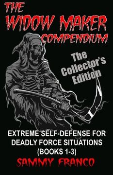 portada The Widow Maker Compendium: Extreme Self-Defense for Deadly Force Situations (Books 1-3) 