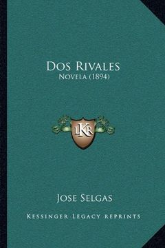 portada Dos Rivales: Novela (1894) (in Spanish)