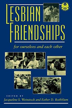 portada Lesbian Friendships: For Ourselves and Each Other (The Cutting Edge: Lesbian Life and Literature Series) (en Inglés)