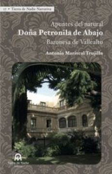 portada Apuntes del Natural. Doña Petronila de Abajo, Baronesa de Vallealto (in Spanish)