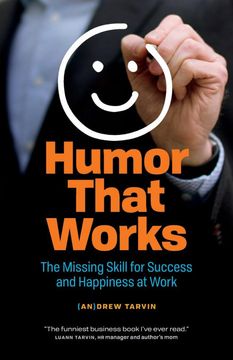portada Humor That Works: The Missing Skill for Success and Happiness at Work (en Inglés)