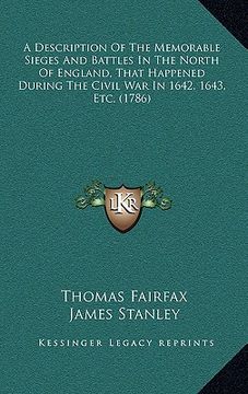 portada a   description of the memorable sieges and battles in the nora description of the memorable sieges and battles in the north of england, that happened