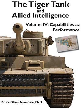 portada The Tiger Tank and Allied Intelligence: Capabilities and Performance 