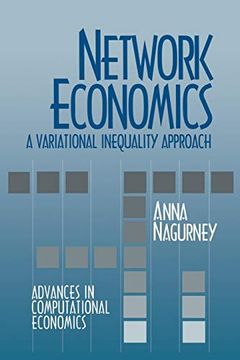 portada Network Economics: A Variational Inequality Approach (Advances in Computational Economics) (en Inglés)