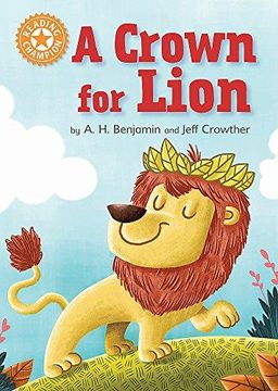 portada Reading Champion: A Crown for Lion: Independent Reading Orange 6 (Paperback) 