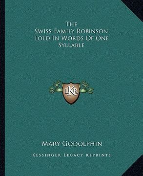 portada the swiss family robinson told in words of one syllable (in English)
