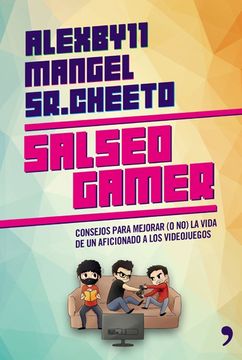 portada Salseo Gamer, Consejos Para Mejorar (o no) la Vida de un Aficionado a los Videojuegos (in Spanish)