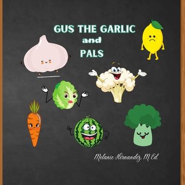 portada Gus the Garlic and Pals: Stories for Kids on How to Handle Tough Situations (en Inglés)
