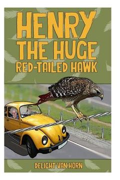 portada Henry The Huge Red-Tailed Hawk (in English)
